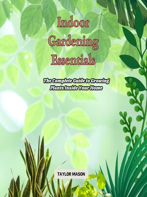 cover image of Indoor Gardening Essentials